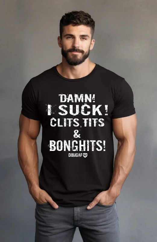 Today Only Damn! I Suck! T-Shirt