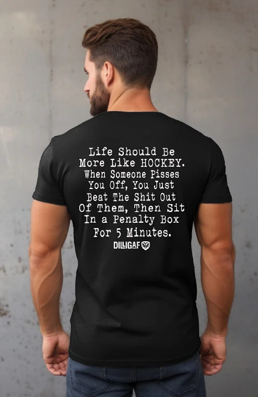 Flash Sale Life Should be More Like Hockey T-Shirt