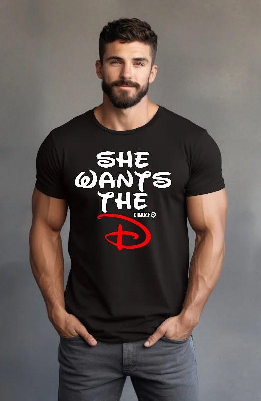 Limited Time Discount She wants the D T-Shirt