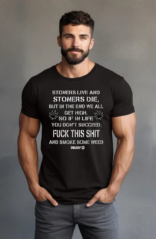 Super Sale Stoners Live and Stoners Die T-Shirt