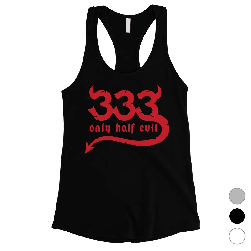 Value Deals 333 Only Half Evil Funny Halloween Costume Cute Womens Tank Top